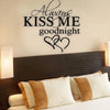 Always Kiss Me Goodnight Wall Sticker